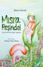 Mısra Peşinde & Yeşil Ormanda Büyük Heyecan  