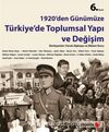 1920'den Günümüze Türkiye'de Toplumsal Yapı ve Değişim