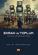 Ekran ve Toplum & Sinema, Televizyon ve Dijital Platformlar Üzerine Tartışmalar