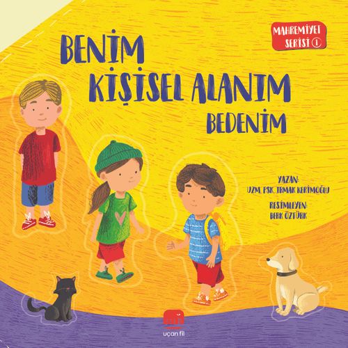 Benim Kişisel Alanım Bedenim / Mahremiyet Serisi 1