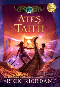 Ateş Tahtı / Kane Günceleri 2