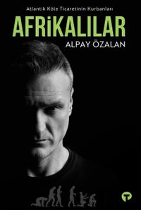 Atlantik Köle Ticaretinin Kurbanları Afrikalılar