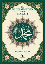 Hz. Muhammed'in (s.a.a.) Hayatı