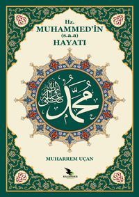 Hz. Muhammed'in (s.a.a.) Hayatı