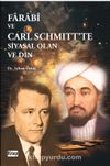 Farabi ve Carl Schmıtt'te Siyasal Olan ve Din