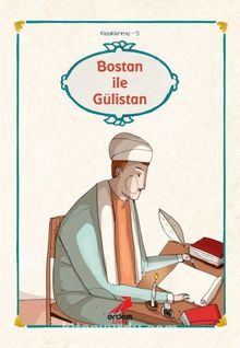 Bostan ile Gülistan/Sadi/Klasiklerimiz - Bilinmeyen Yazar