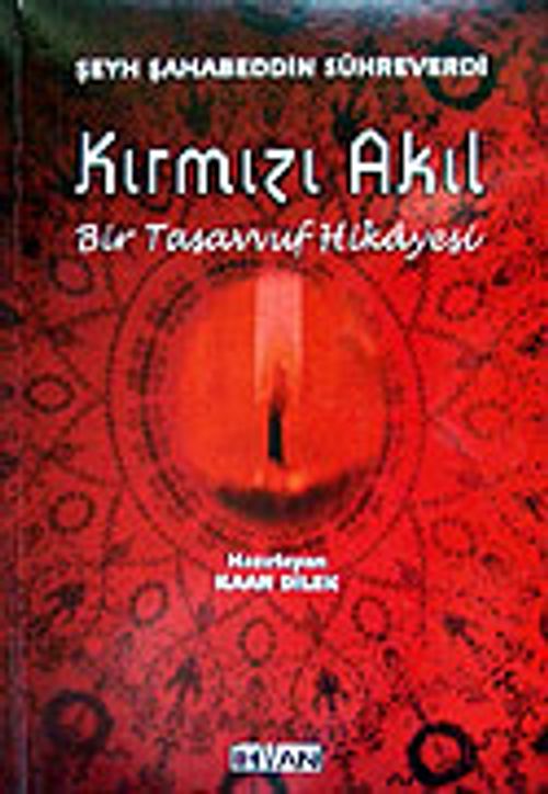 Kırmızı Akıl / Bir Tasavvuf Hikayesi