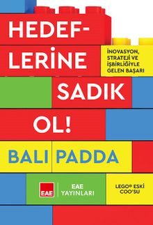 Hedeflerine Sadık Ol! & İnovasyon, Strateji ve İşbirliğiyle Gelen Başarı