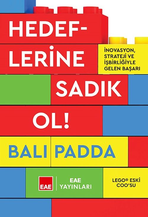 Hedeflerine Sadık Ol! & İnovasyon, Strateji ve İşbirliğiyle Gelen Başarı