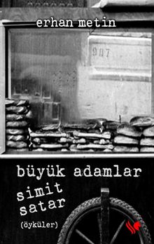 Büyük Adamlar Simit Satar