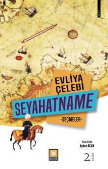 Evliya Çelebi Seyahatname & Seçmeler