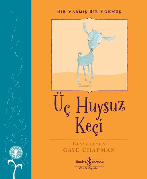 Üç Huysuz Keçi / Bir Varmış Bir Yokmuş 
