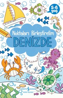 Denizde / Noktaları Birleştirelim (5-6 Yaş)