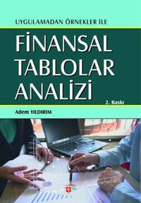 Uygulamadan Örnekler ile Finansal Tablolar Analizi