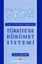 Seçim ve Parti Sistemi Bağlamında Türkiye'de Hükümet Sistemi
