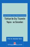 Türkiye'de Dış Ticaretin Yapısı ve Sorunları