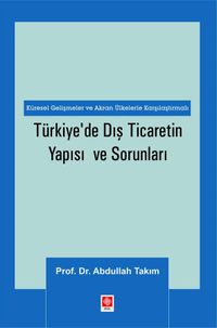 Türkiye'de Dış Ticaretin Yapısı ve Sorunları