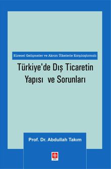Türkiye'de Dış Ticaretin Yapısı ve Sorunları