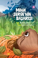 Minik Serçe'nin Başarısı / Hayvanlar Aleminden Masallar 3