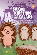 Şakacı Kirpi'nin Şakaları / Hayvanlar Aleminden Masallar 9