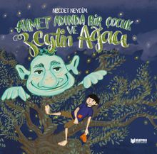 Ahmet Adında Bir Çocuk ve Zeytin Ağacı