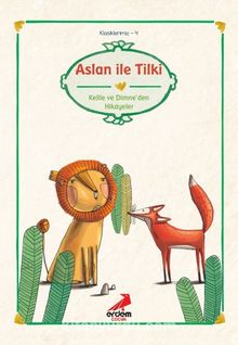 Aslan ile Tilki/Kelile Dimne'den/Klasiklerimiz - H. İbrahim Taşkıran