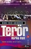 Ter&ouml;r / Korku Hali