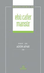 Ebu Cafer Mansur / Önderlerimiz 23
