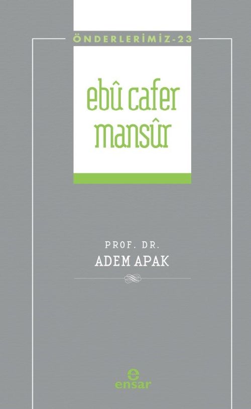 Ebu Cafer Mansur / Önderlerimiz 23
