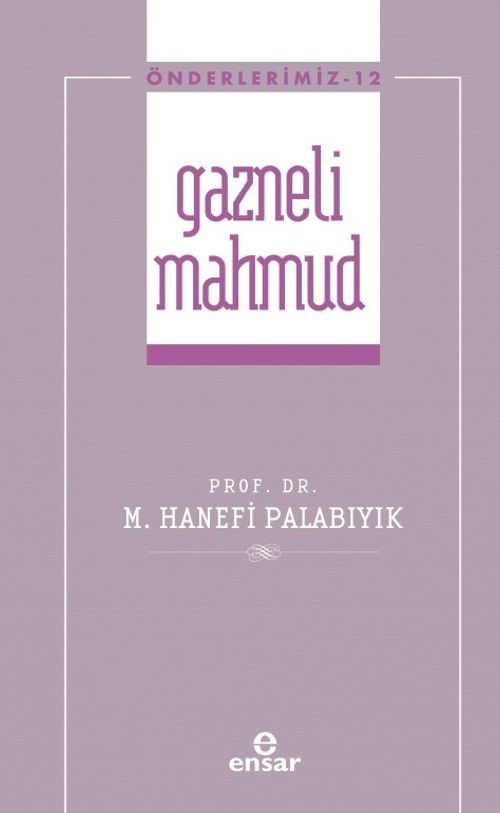 Gazneli Mahmmud / Önderlerimiz 12