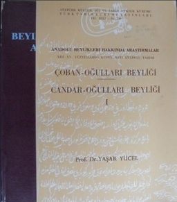 Anadolu Beylikleri Hakkında Araştırmalar – 2 cilt Takım / 1: Çoban Oğulları Beyliği - Candar Oğulları Beyliği – 2: Kadı Burhaneddin Ahmed ve Devleti - Mutahharten ve Erzincan Emirliği (Kod: 3-F-30)