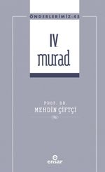 IV. Murad / Önderlerimiz 45