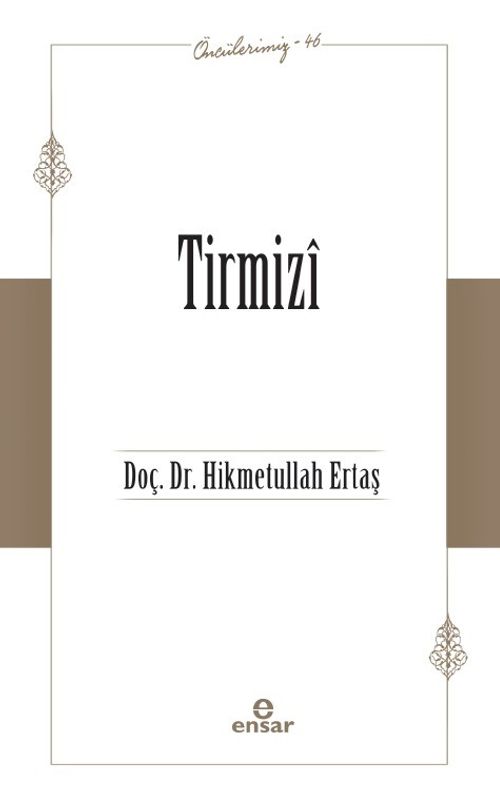 Tirmizî (Öncülerimiz / 46