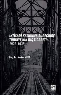 İktisadi Kalkınma Sürecinde Türkiye'nin Diş Ticareti: 1923-1938