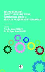 Sosyal Bilimlerde Çok Kistasli Karar Verme, İstatistiksel Analiz ve Yöneylem Araştırması Uygulamaları