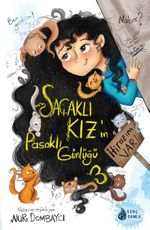 Saçaklı Kızın Pasaklı Günlüğü 3 / İtirazım Var! 