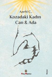 Kozadaki Kadın Can & Ada 