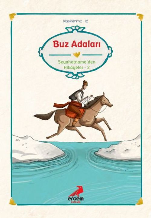 Buz Adaları/Evliya Çelebi, Seyahatname'den Seçmeler II/Klasiklerimiz