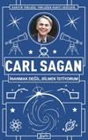Carl Sagan : İnanmak Değil, Bilmek İstiyorum