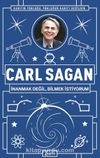 Carl Sagan : İnanmak Değil, Bilmek İstiyorum