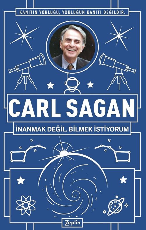 Carl Sagan : İnanmak Değil, Bilmek İstiyorum