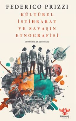 Kültürel İstihbarat ve Savaşın Etnografisi