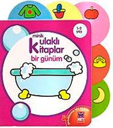 Bir Günüm / Minik Kulaklı Kitaplar