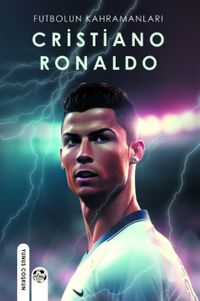 Futbolun Kahramanları Cristiano Ronaldo