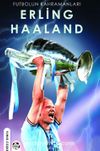 Futbolun Kahramanları Erling Haaland