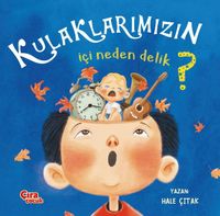  Kulaklarımın İçi Neden Delik?
