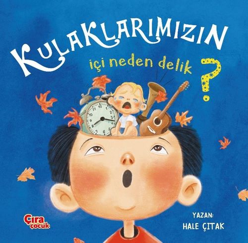  Kulaklarımın İçi Neden Delik?