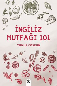 İngiliz Mutfağı 101