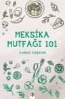Meksika Mutfağı 101