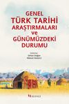 Genel Türk Tarihi Araştırmaları ve Günümüzdeki Durumu